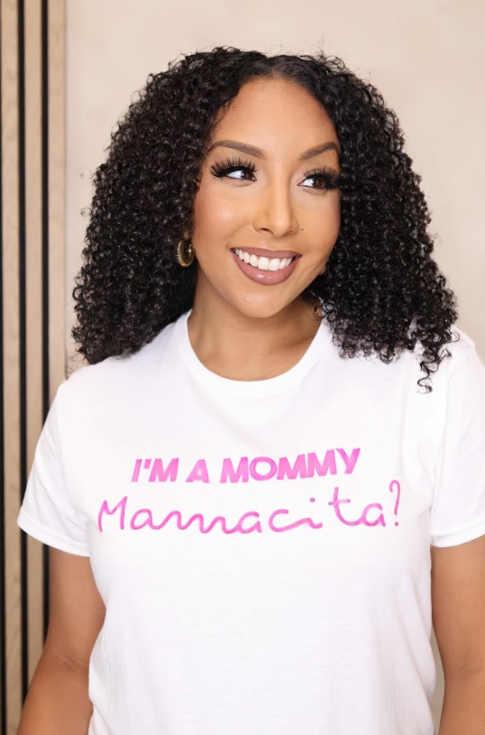I'm A Mommy. Mamacita? T-Shirt